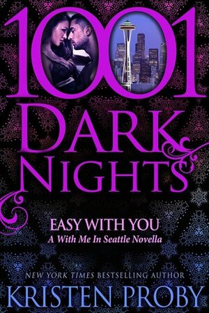 Easy with You by Kristen Proby