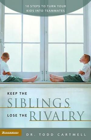 Keep the Siblings Lose the Rivalry: 10 Steps to Turn Your Kids into Teammates by Janet Laurence