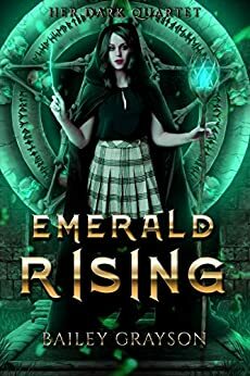 Emerald Rising by Bailey Grayson