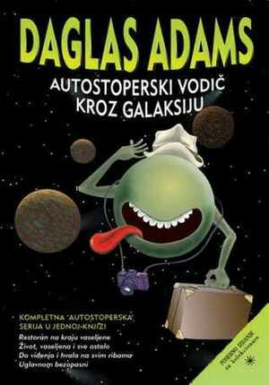 Autostoperski vodič kroz galaksiju by Zoran Jakšić, Douglas Adams