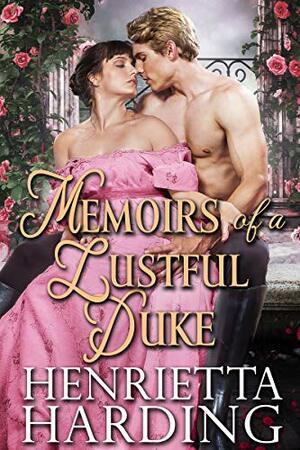 Memoirs of a Lustful Duke by Henrietta Harding