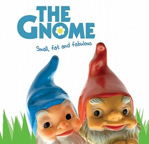 The Gnome by Joel Jessup