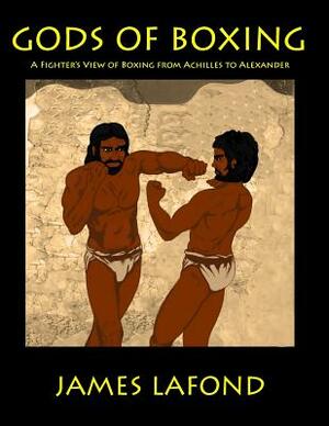 Gods of Boxing by James LaFond