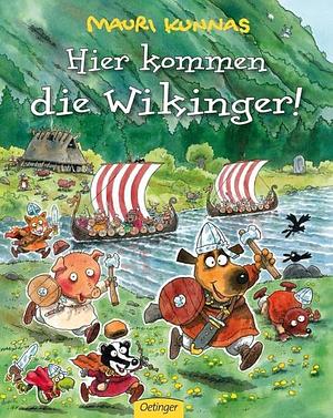 Hier kommen die Wikinger! by Mauri Kunnas, Tarja Kunnas