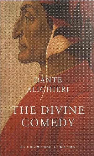 The Divine Comedy (The Inferno, The Purgatorio, and The Paradiso) by Dante Alighieri