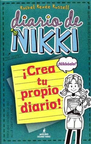 Diario de Nikki 3.5 ¡Crea tu propio diario! by Rachel Renée Russell