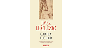 Cartea fugilor by J.M.G. Le Clézio