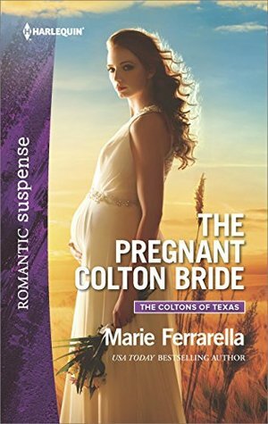The Pregnant Colton Bride by Marie Ferrarella