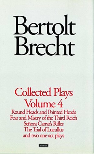 Collected Plays, Volume 4 by Bertolt Brecht