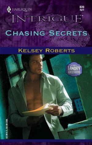 Chasing Secrets by Kelsey Roberts