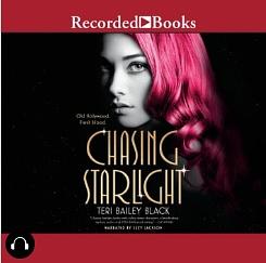 Chasing Starlight by Teri Bailey Black