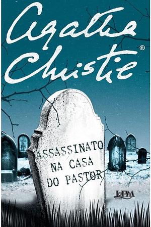 Assassinato na Casa do Pastor by Agatha Christie