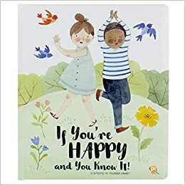 If You're Happy and You Know It! Sing Along Board Book by Phoenix International Publications, Emily Skwish