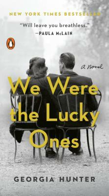 We Were the Lucky Ones by Georgia Hunter