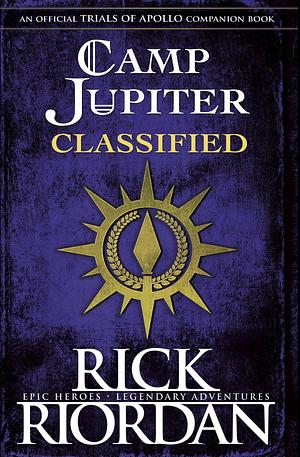 Camp Jupiter Classified by Rick Riordan