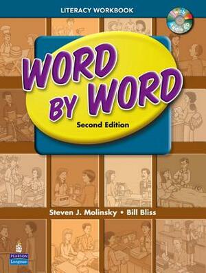 Word by Word Literacy Workbook by Steven Molinsky, Bill Bliss