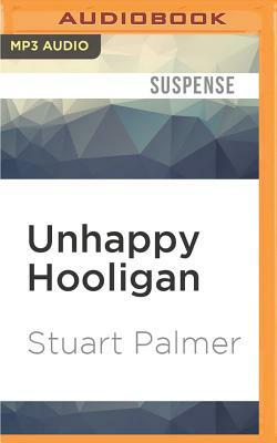 Unhappy Hooligan by Stuart Palmer