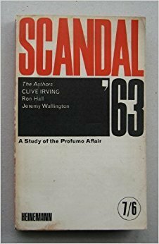 Scandal' 63: A study of the Profumo affair by Clive Irving