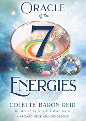 Oracle of the 7 Energies: A 49-Card Deck and Guidebook by Colette Baron-Reid