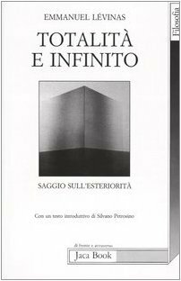 Totalità e infinito. Saggio sull'esteriorità by Silvano Petrosino, Emmanuel Levinas, Adriano Dell'Asta