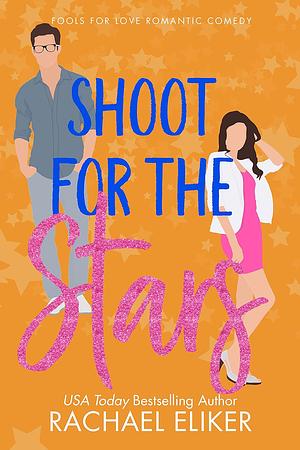 Shoot for the Stars by Rachael Eliker