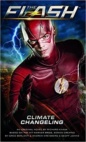 The Flash: Climate Changeling by Richard A. Knaak
