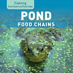 Pond Food Chains by Katie Kawa