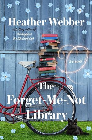 The Forget-Me-Not Library by Heather Webber