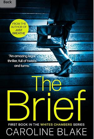 The Brief by Caroline Blake