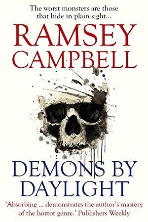 Demons By Daylight by Ramsey Campbell