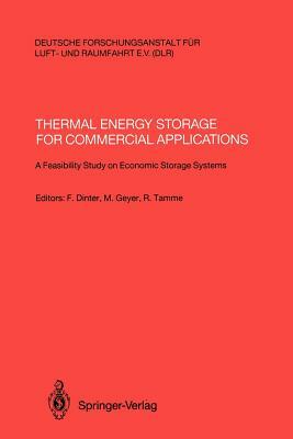 Thermal Energy Storage for Commercial Applications: A Feasibility Study on Economic Storage Systems by 