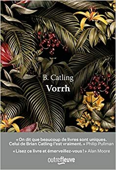 Vorrh by Brian Catling, Nathalie Mège