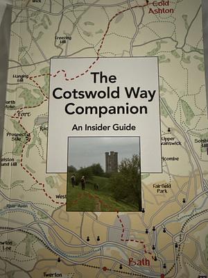 The Cotswold Way Companion: An Insider Guide by Keith Sisson