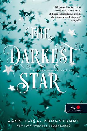 The ​Darkest Star – A legsötétebb csillag by Jennifer L. Armentrout