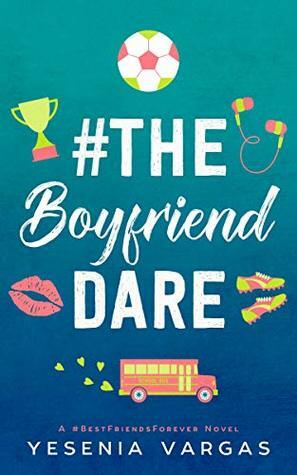 #TheBoyfriendDare by Yesenia Vargas