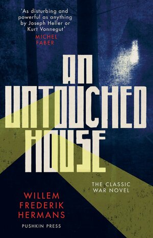 An Untouched House by Willem Frederik Hermans