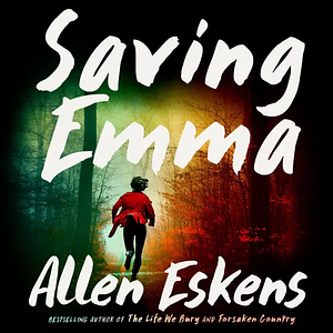 Saving Emma by Allen Eskens