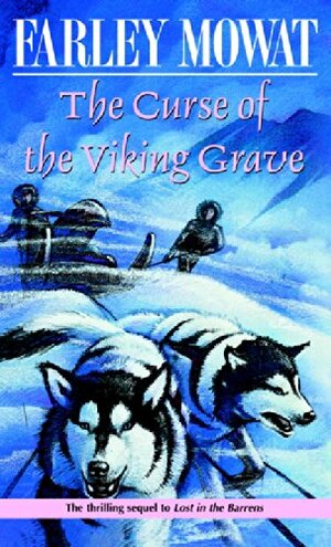 The Curse of the Viking Grave by Farley Mowat