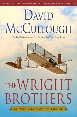 The Wright Brothers by David McCullough