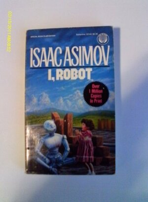 I, Robot by Isaac Asimov