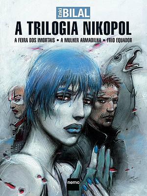 A trilogia Nikopol by Fernando Scheibe, Enki Bilal