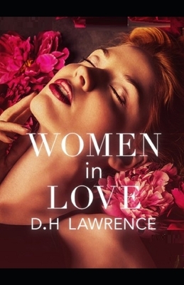 Women in Love Illustrated by D.H. Lawrence