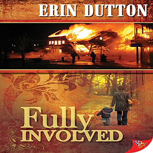 Fully Involved by Erin Dutton