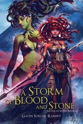 A Storm of Blood and Stone by Galen Surlak-Ramsey