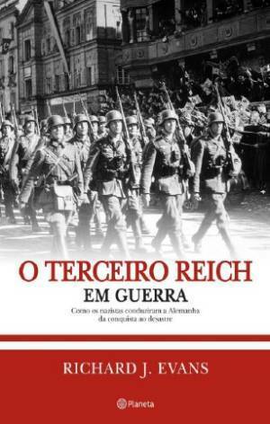 O Terceiro Reich em Guerra by Richard J. Evans