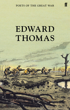 Poets of the Great War: Edward Thomas by Edward Thomas, Matthew Hollis