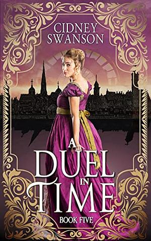 A Duel in Time by Cidney Swanson