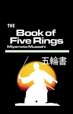 The Book of Five Ring by Miyamoto Musashi