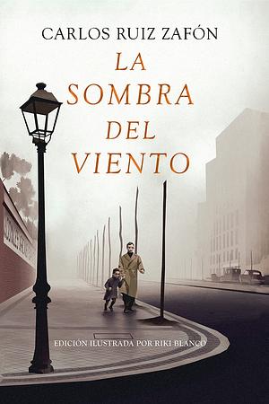 La Sombra del Viento by Carlos Ruiz Zafón