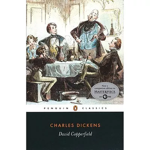 David Copperfield by Charles Dickens